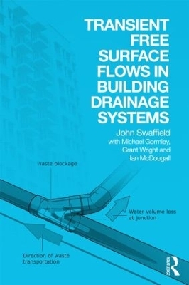 Transient Free Surface Flows in Building Drainage Systems - John Swaffield