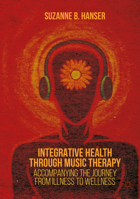 Integrative Health through Music Therapy -  Suzanne B. Hanser