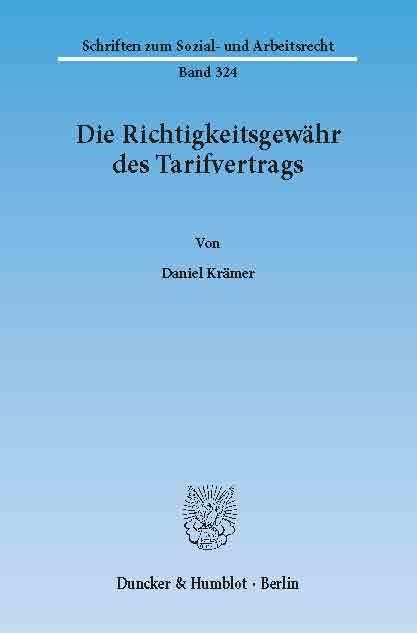 Die Richtigkeitsgewähr des Tarifvertrags. -  Daniel Krämer