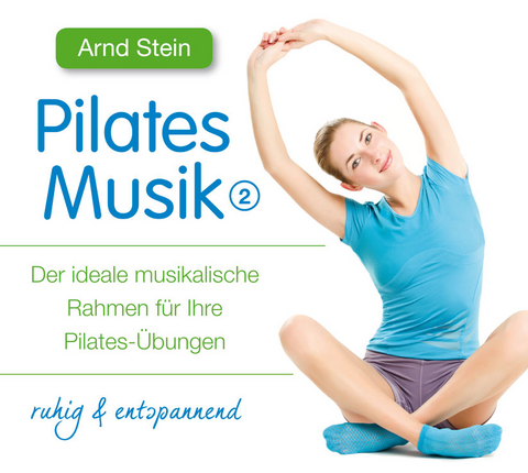 Pilates Musik 2 - Arnd Stein
