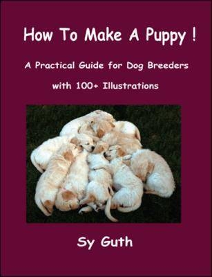 How to Make a Puppy! - Sy A. Guth