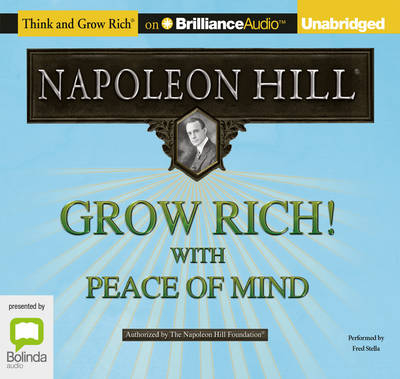 Grow Rich! With Peace of Mind - Napoleon Hill