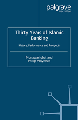 Thirty Years of Islamic Banking - M. Iqbal, P. Molyneux