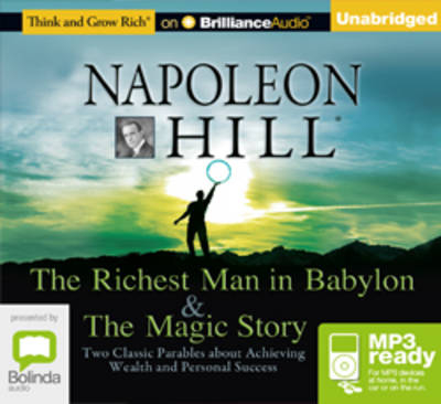 The Richest Man in Babylon and The Magic Story - Napoleon Hill