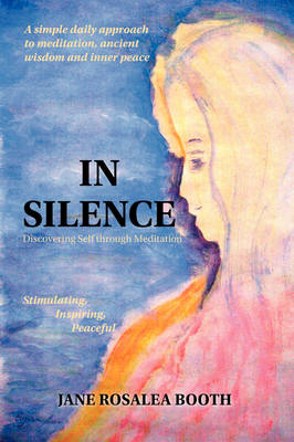 In Silence - Jane Rosalea Booth