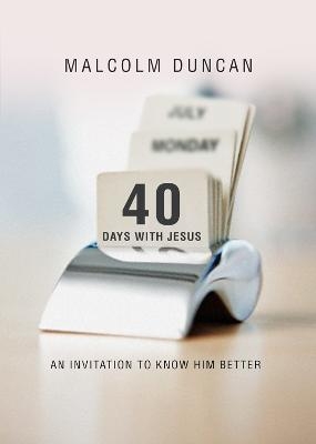 40 Days with Jesus - Reverend Malcolm Duncan