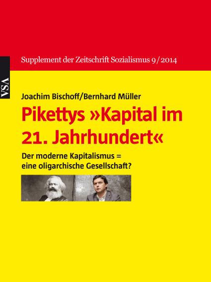 Pikettys »Kapital im 21. Jahrhundert« - Joachim Bischoff, Bernhard Müller