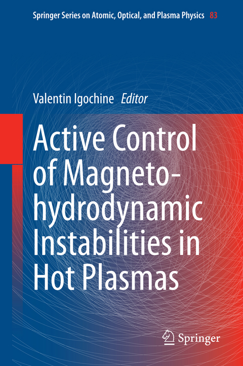 Active Control of Magneto-hydrodynamic Instabilities in Hot Plasmas - 