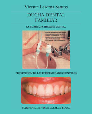 Ducha Dental Familiar - Vicente Laserna Santos