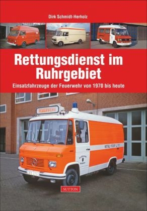 Rettungsdienst im Ruhrgebiet - Dirk Schmidt-Herholz