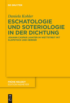 Eschatologie und Soteriologie in der Dichtung - Daniela Kohler