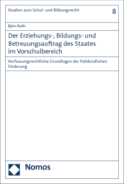 Der Erziehungs-, Bildungs- und Betreuungsauftrag des Staates im Vorschulbereich - Björn Reith