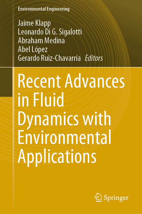 Recent Advances in Fluid Dynamics with Environmental Applications - 