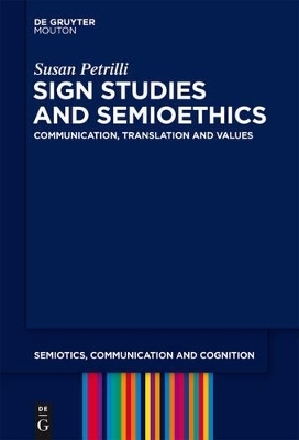 Sign Studies and Semioethics - Susan Petrilli