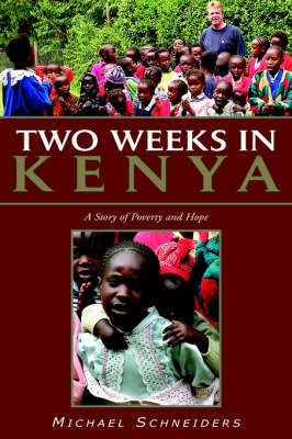 Two Weeks in Kenya - Michael Schneiders