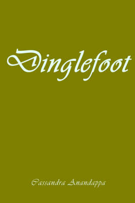 Dinglefoot - Cassandra Anandappa