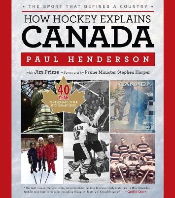 How Hockey Explains Canada - Paul Henderson, Jim Prime