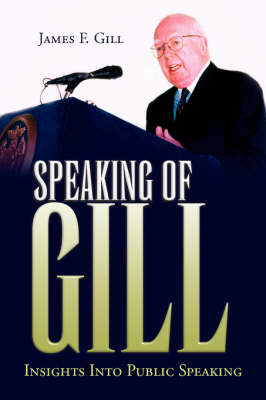 Speaking of Gill - James F Gill