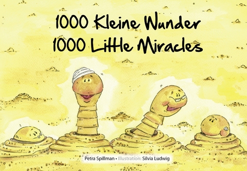 1000 kleine Wunder - 1000 Little Miracles - Petra Spillman