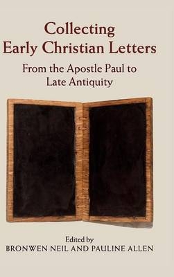 Collecting Early Christian Letters - 