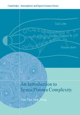 An Introduction to Space Plasma Complexity - Tom Tien Sun Chang