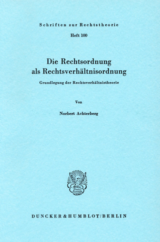 Die Rechtsordnung als Rechtsverhältnisordnung. - Norbert Achterberg