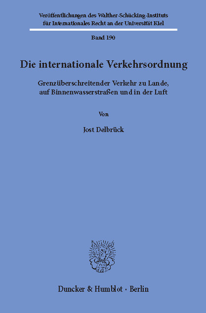 Die internationale Verkehrsordnung. -  Jost Delbrück