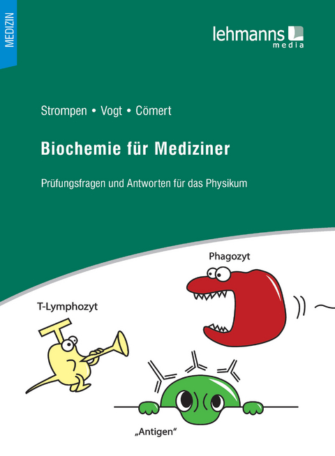 Biochemie für Mediziner - Oliver Strompen, Vogt Thierry, Lara Aylin Cömert