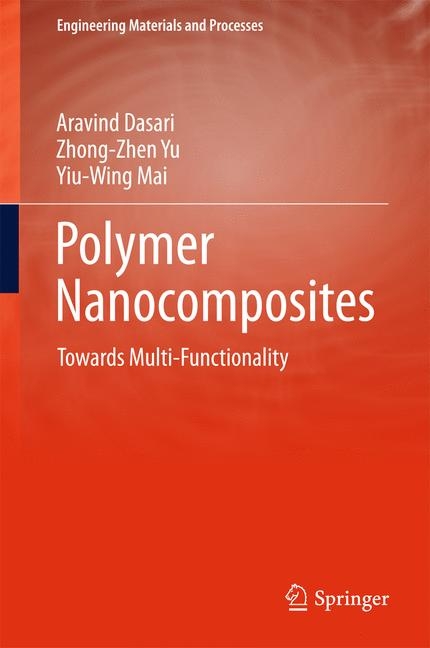 Polymer Nanocomposites -  Aravind Dasari,  Yiu-Wing Mai,  Zhong-Zhen Yu