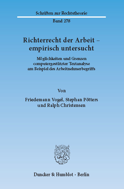 Richterrecht der Arbeit - empirisch untersucht. -  Ralph Christensen