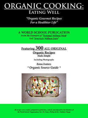 Organic Cooking -  A World School Publication