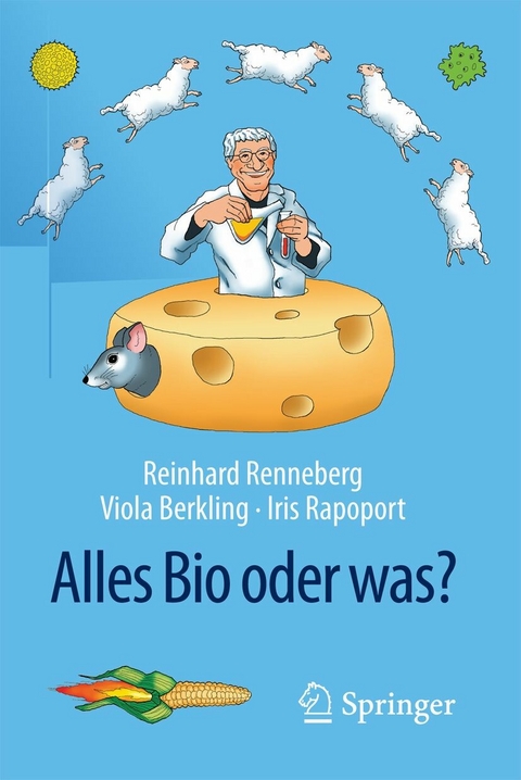 Alles Bio oder was? - Reinhard Renneberg, Viola Berkling, Iris Rapoport