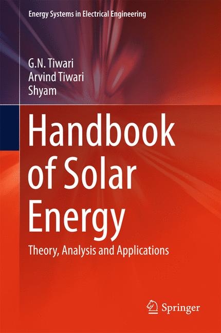 Handbook of Solar Energy -  Shyam,  Arvind Tiwari,  G. N. Tiwari