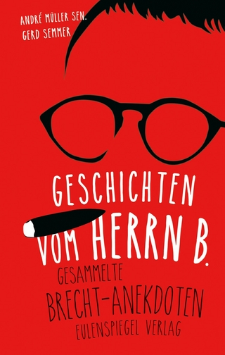 Geschichten vom Herrn B. - André Müller sen.; Gerd Semmer; Bertolt Brecht