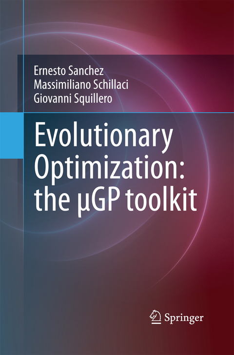 Evolutionary Optimization: the µGP toolkit - Ernesto Sanchez, Massimiliano Schillaci, Giovanni Squillero