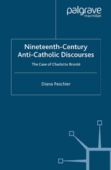 Nineteenth-Century Anti-Catholic Discourses -  D. Peschier