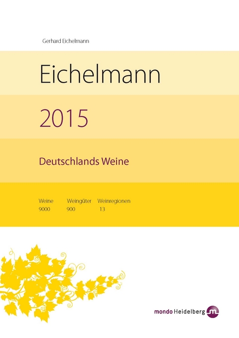 Eichelmann 2015 Deutschlands Weine - Gerhard Eichelmann