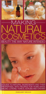 Making Natural Cosmetics -  Briggs Margaret