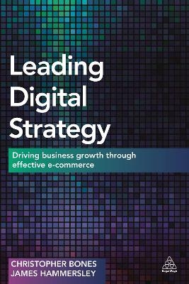 Leading Digital Strategy - Professor Christopher Bones, James Hammersley