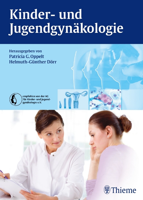 Kinder- und Jugendgynäkologie - Patricia G. Oppelt, Helmuth-Günther Dörr