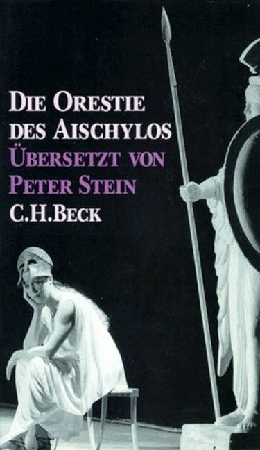 Die Orestie des Aischylos - 