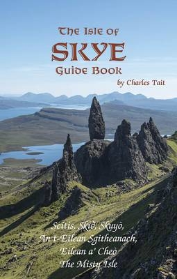 Isle of Skye Guide Book - Charles Tait
