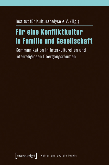 Für eine Konfliktkultur in Familie und Gesellschaft