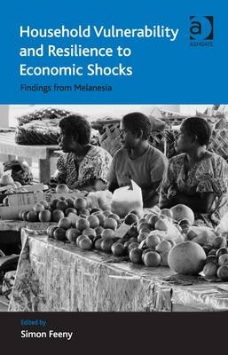 Household Vulnerability and Resilience to Economic Shocks -  Simon Feeny