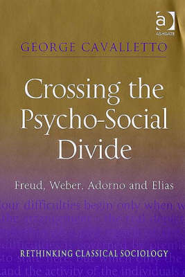 Crossing the Psycho-Social Divide -  George Cavalletto