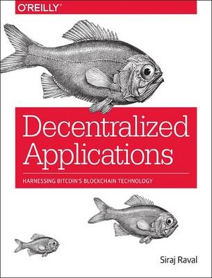 Decentralized Applications -  Siraj Raval