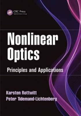 Nonlinear Optics - Karsten Rottwitt, Peter Tidemand-Lichtenberg