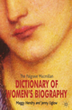 The Palgrave Macmillan Dictionary of Women's Biography - J. Uglow; M. Hendry