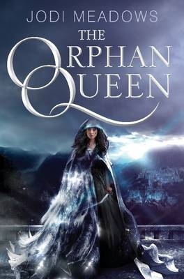 The Orphan Queen - Jodi Meadows