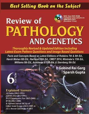 Review of Pathology and Genetics - Gobind Rai Garg, Sparsh Gupta